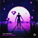 Lucas Fernandez - Get Out My Head (Original Mix)