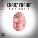 Khaoz Engine - Substance Of My Demise (Original Mix)