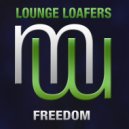 Lounge Loafers - Freedom (Radio Edit)