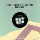 Kenny Summit, Bonetti - Somethin'