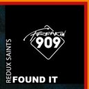 Redux Saints - Found It (Extended Mix)