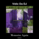 Vidic Da DJ - Memories Again (Original Mix)