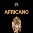 Block Street Sound - Africano (Original Mix)