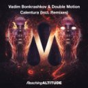 Vadim Bonkrashkov & Double Motion - Calentura (EMKR Extended Remix)