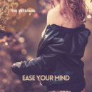 The Veterans - Ease Your Mind (Original Mix)
