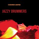 Chamba Sound - Jazzy Drummers (Original Mix)
