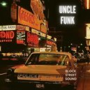 Block Street Sound - Uncle Funk (Original Mix)