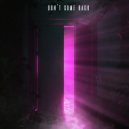 Lowsh feat. Ghost In Real Life - Don\'t Come Back (Original Mix)