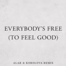 Piero Pirupa - Everybody`s Free (Alar & Korolova Remix)