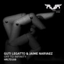Guti Legatto & Jaime Narvaez - Off to Infinity (Original Mix)