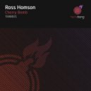 Ross Homson - Cherry Bomb (Original Mix)