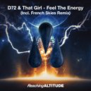 D72 & That Girl - Feel The Energy