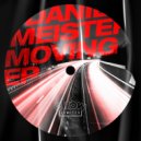 Daniel Meister - Moving (Alvaro Medina Remix)
