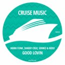 Mark Funk, Danny Cruz, Mirko & Meex - Good Lovin
