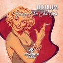 Lukulum - Bongo Cha Cha Cha (Radio Edit)