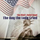 The Nied's Hotel Band - The Day the Lady Cried