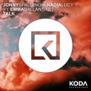 Nadia Lucy & Jonny Spalding & Emma Ballantine - Talk (Radio mix)