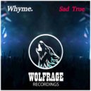Whyme. - Sad True (Original Mix)