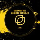 Mr.Martin & Alberto Bermejo - FYOU (Original Mix)