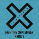 Pringy - Fighting September
