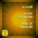 DJ 156 BPM - Shake 2 Be (Original Mix)