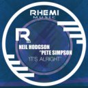 Neil Hodgson Ft Pete Simpson - It\'s Alright (Main Mix)