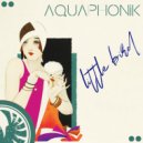 Aquaphonik - Beach Ready