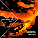 Basscontroll - Fire Flies (Original Mix)