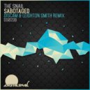 The Snail - Sabotaged (Discam & Leighton Smith Remix)