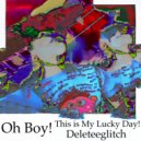 Deleteeglitch - Wats Yo Hurry (Original mix)