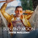 Davis Mallory - Sun and Moon