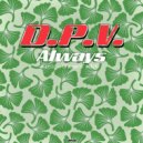 D.P.V. - Always (Chemars Edit)