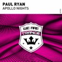 Paul Ryan - Apollo Nights (Extended Mix)