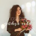 Gökçe Sıla - Nasıl Hoş