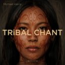 Michael Harris - Tribal Chant (Club Mix)