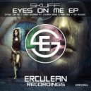 Skuff - Eyes On Me