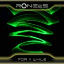 RONEeS - For A While