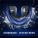 Anthem2012 - Autumn Hymn (Original Mix)
