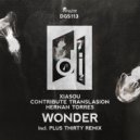 Xiasou, Contribute Translasion, Hernan Torres - Wonder (Plus Thirty Remix)