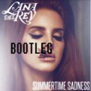 Lana Del Rey - Summertime Sadness