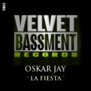 Oskar Jay - La Fiesta