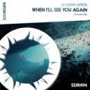 Maxiemilianos - When I'll See You Again