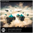 Jarah Damiël, Menshee - Welcome To The Future (Extended Mix)