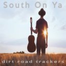 Dirt Road Trackers - South On Ya (Instrumental Version)