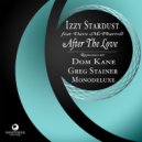 Izzy Stardust - After the Love (Greg Stainer Bassick Dub)