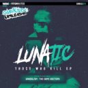 Lunatic & Vandal!sm - Liar