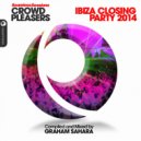 Graham Sahara - Seamless Sessions Crowd Pleasers Ibiza Closing Party 14 Mix 2 Compiled & Mixed by Graham Sahara (Continuous Mix)