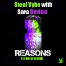 Steal Vybe with Sara Devine - Reasons (to be grateful) (Chris Forman\'s Voyage To The Centre Instrumental)