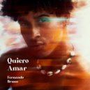 Fernando Bruno - Quiero Amar ()