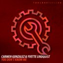 Carmen Gonzalez & Yvette Lindquist - You Don't Know Me